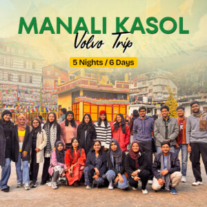 Manali Kasol Volvo Trips - 5 Nights | 6 Days